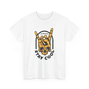 Always Stay Cool T-Shirt