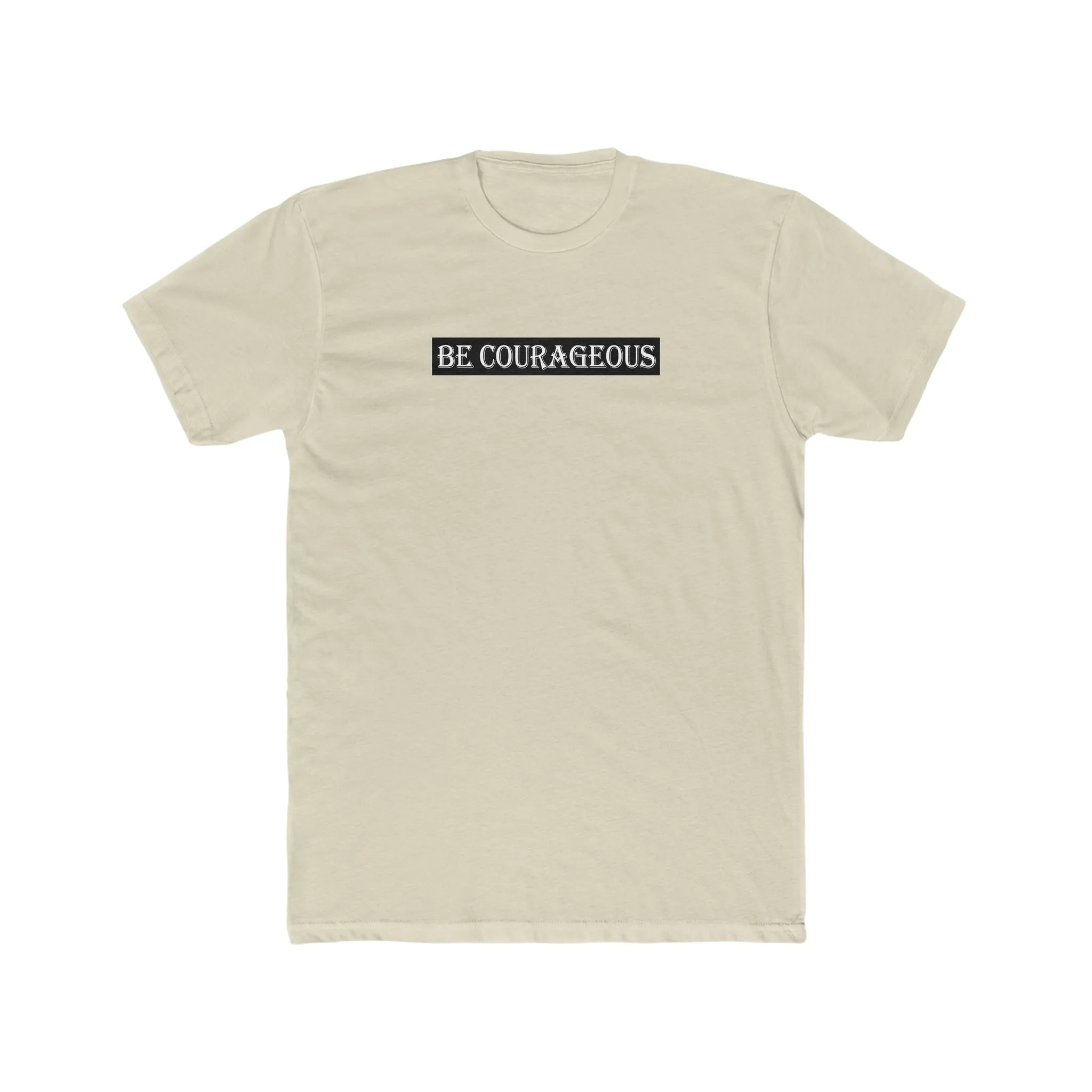 Be Courageous Men's Cotton Crew Tee