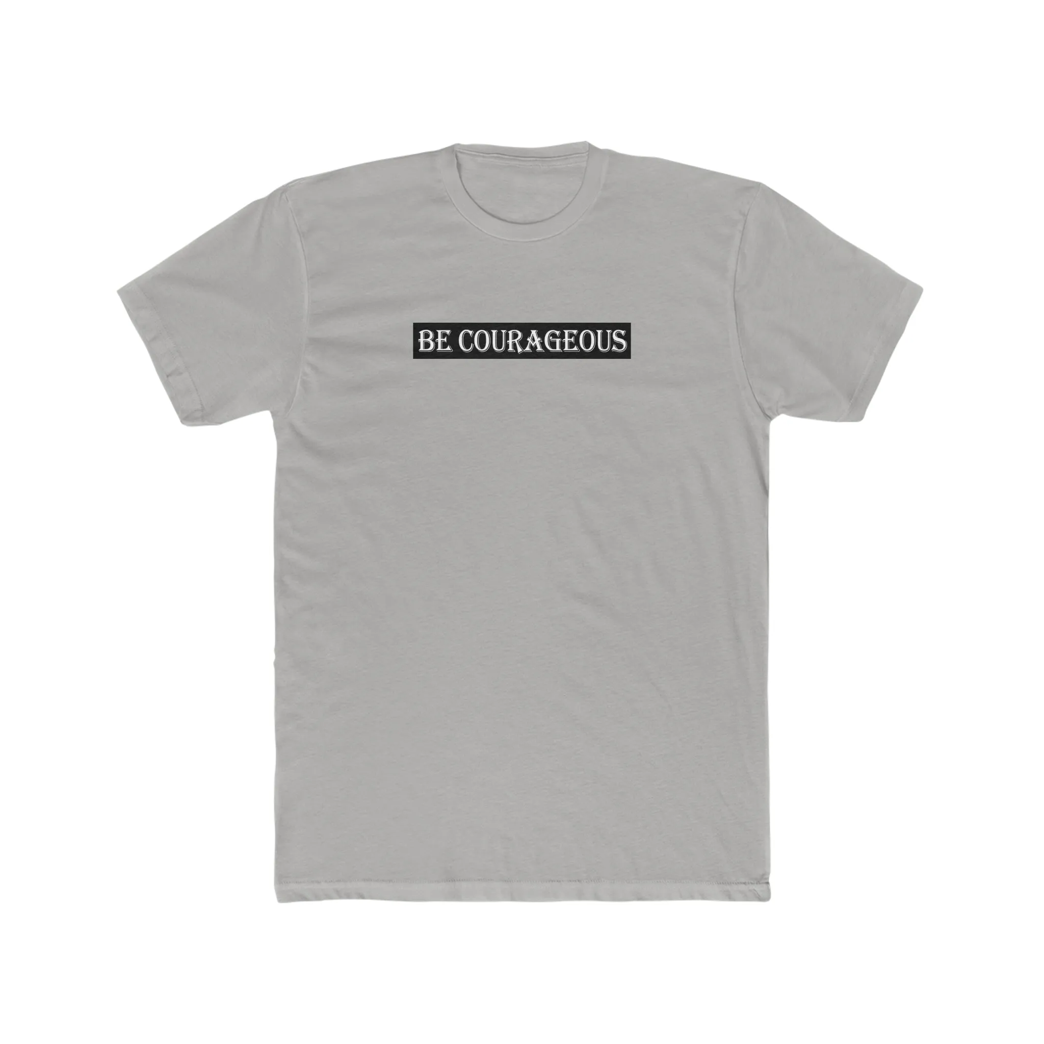 Be Courageous Men's Cotton Crew Tee