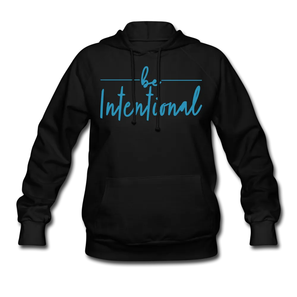 Be Intentional Women's Hoodie