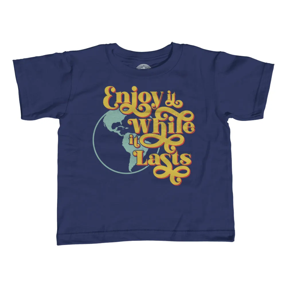 Boy's Enjoy It While It Lasts Earth T-Shirt