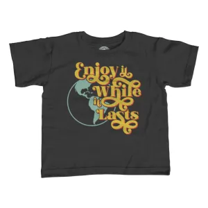 Boy's Enjoy It While It Lasts Earth T-Shirt
