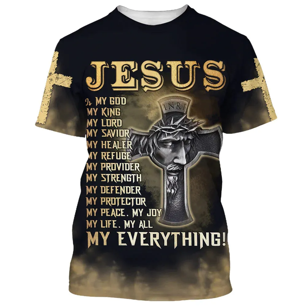 Christianartbag 3D T-Shirt, Jesus Is My God My King My Lord, Christian T-Shirt, Christian 3D T-Shirt, Unisex T-Shirt.