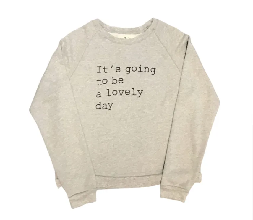 Cool Threads "Lovely Day" Sweatshirt - Youth/Women's
