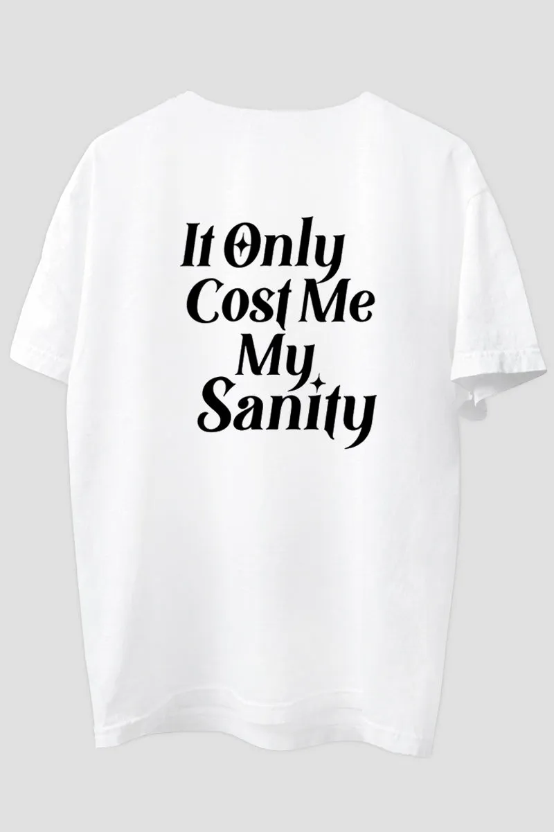 COST YOUR SANITY