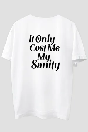 COST YOUR SANITY