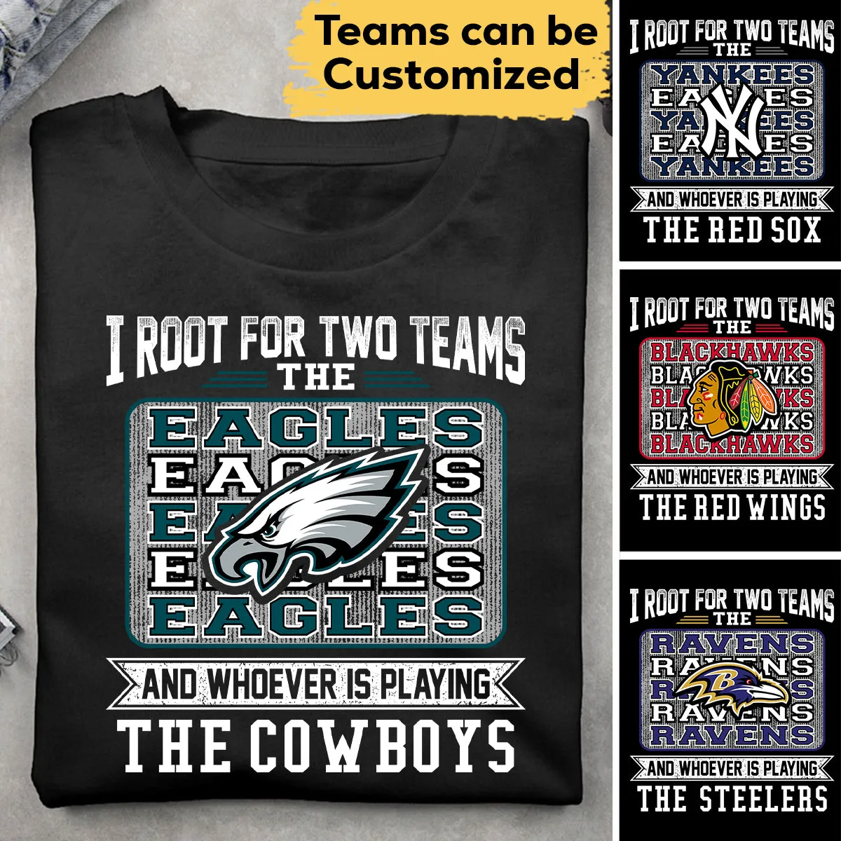 Customized Shirt - I Root For Two Teams (r2)