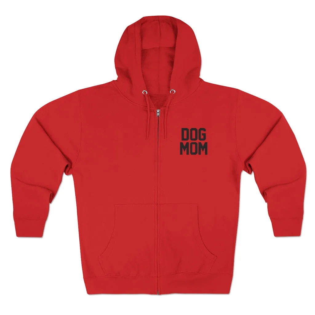 Dog Mom Zip Ups