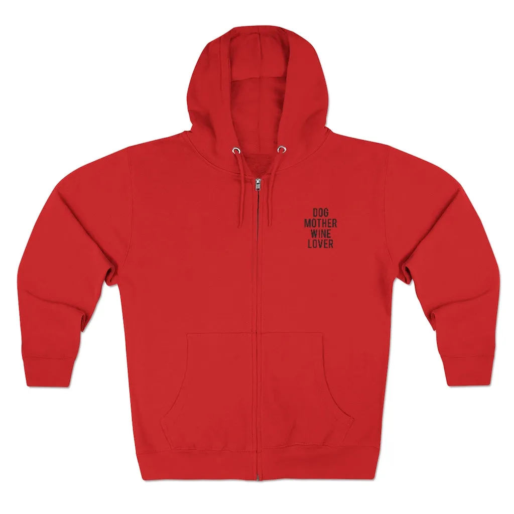 Dog Mother Wine Lover Zip Ups