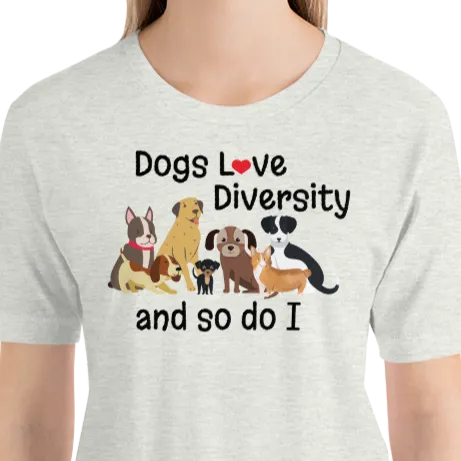 Dogs Love Diversity T-Shirts - Light