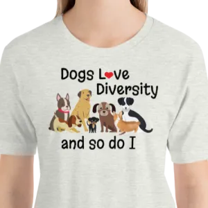 Dogs Love Diversity T-Shirts - Light