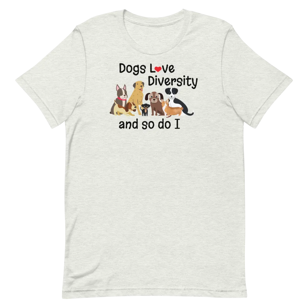 Dogs Love Diversity T-Shirts - Light