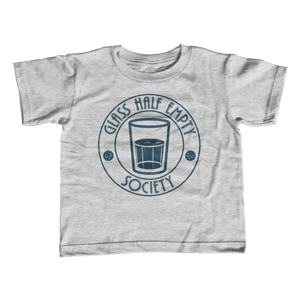 Girl's Glass Half Empty Society T-Shirt - Unisex Fit