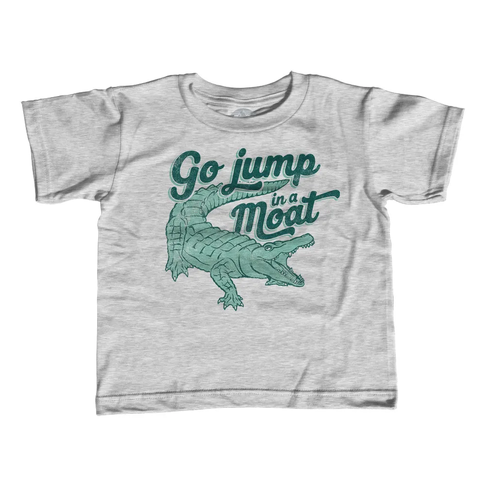 Girl's Go Jump in a Moat Alligator T-Shirt - Unisex Fit