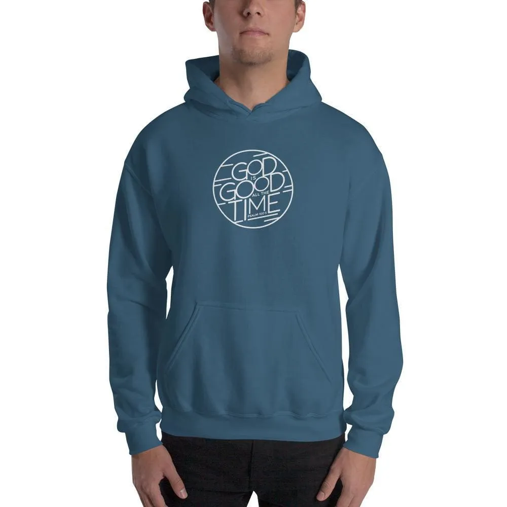 God is Good All the Time Christian Sweatshirt
