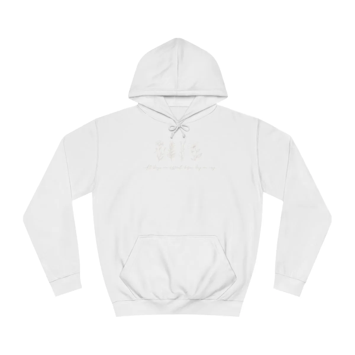 Grow Wherever You Go Unisex College Hoodie