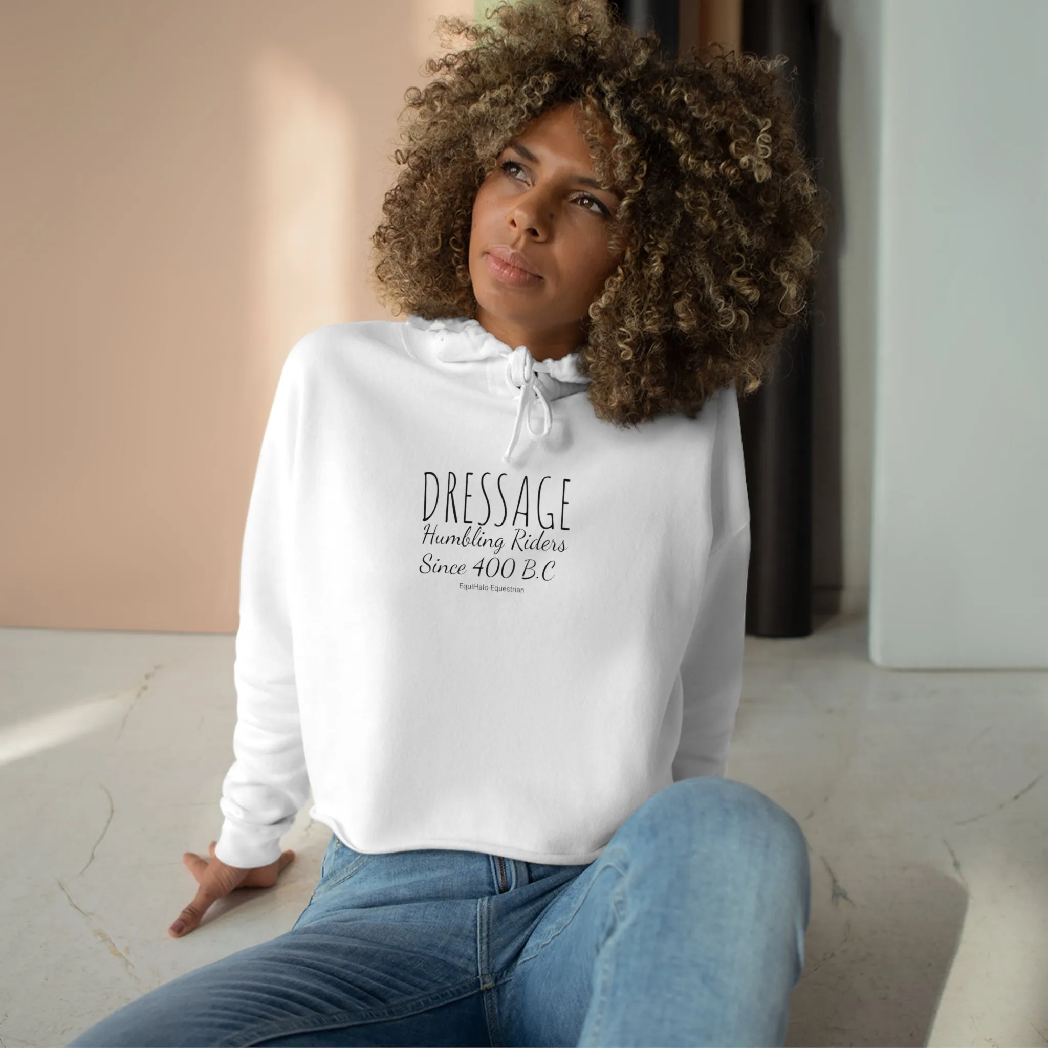 Hoodie - Dressage Humbling Riders Since 400 BC - (Cropped)