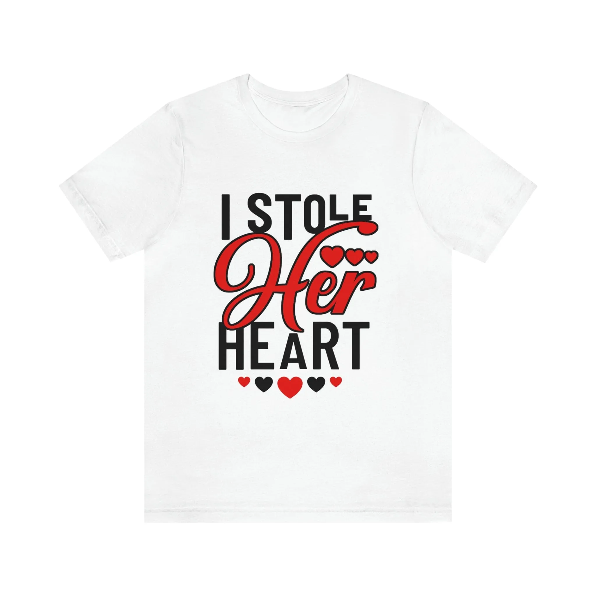 I Stole Her Heart | Premium Shirt
