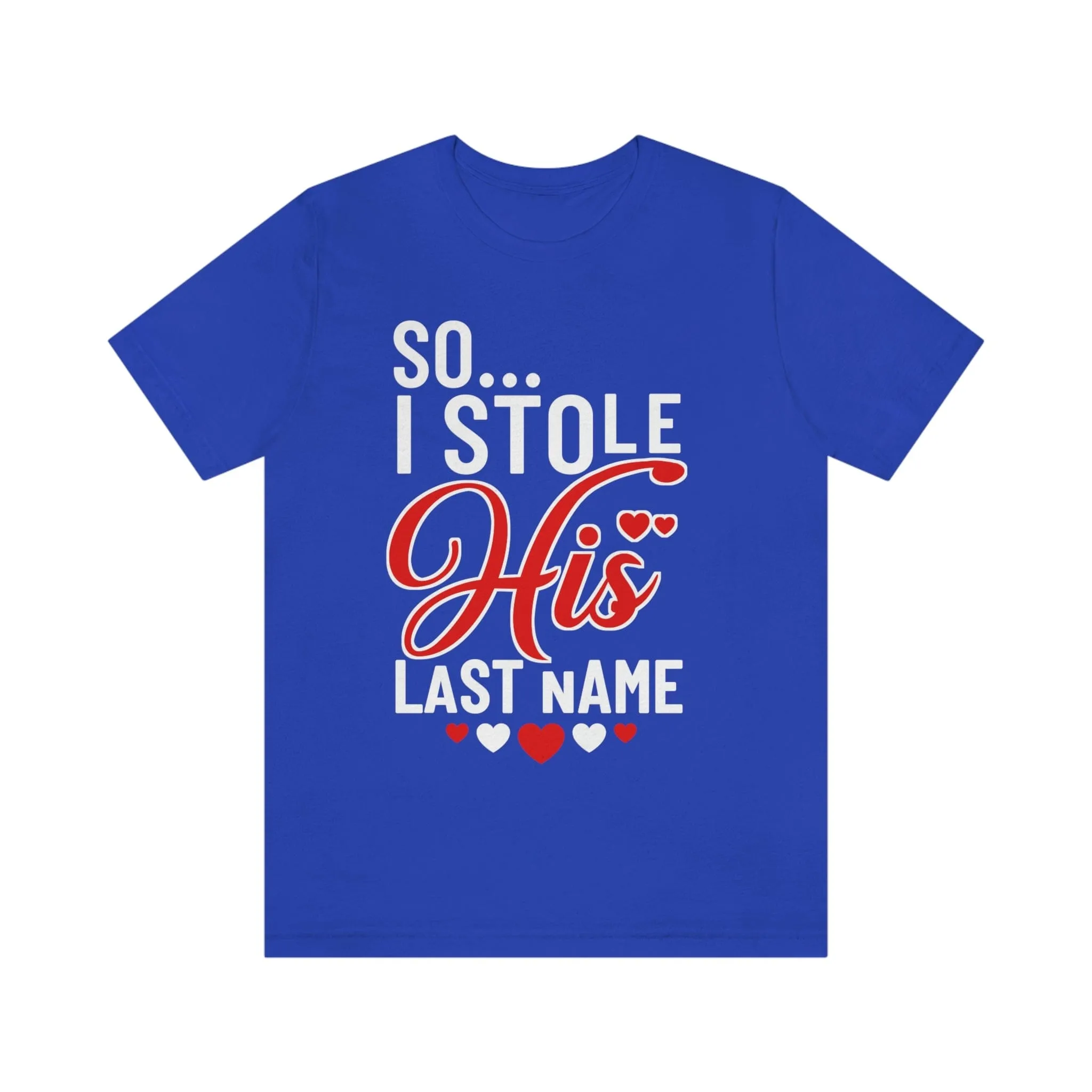 I Stole Her Heart | Premium Shirt