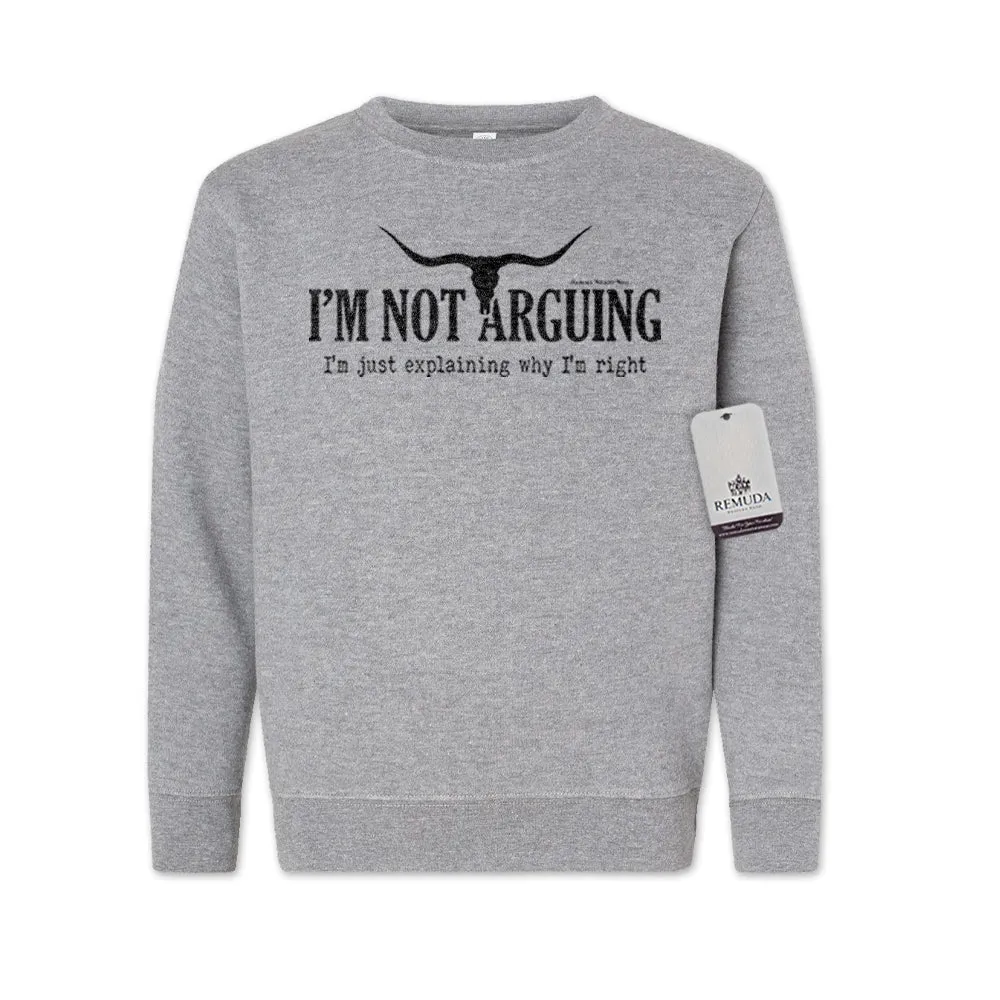 I'm Not Arguing, I'm Just Explaining Why I'm Right - Western Youth Sweatshirt