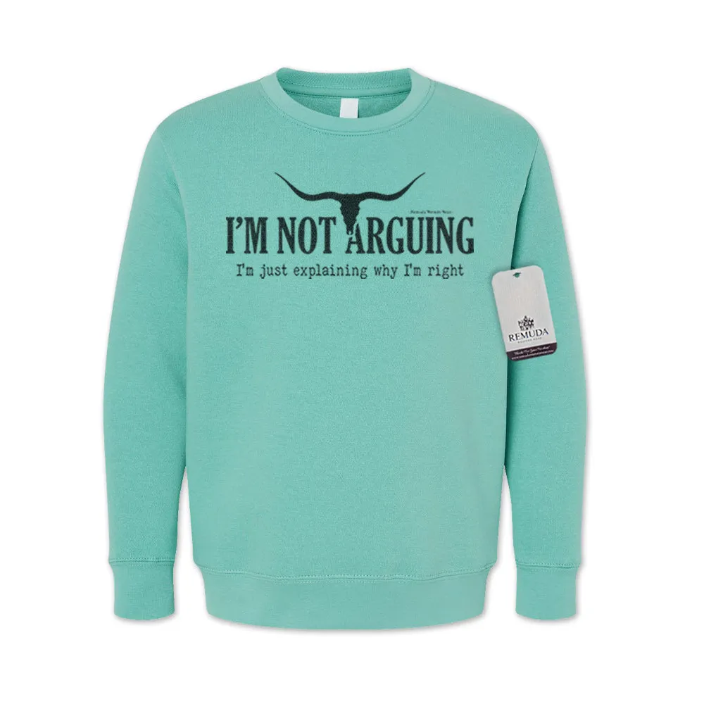 I'm Not Arguing, I'm Just Explaining Why I'm Right - Western Youth Sweatshirt