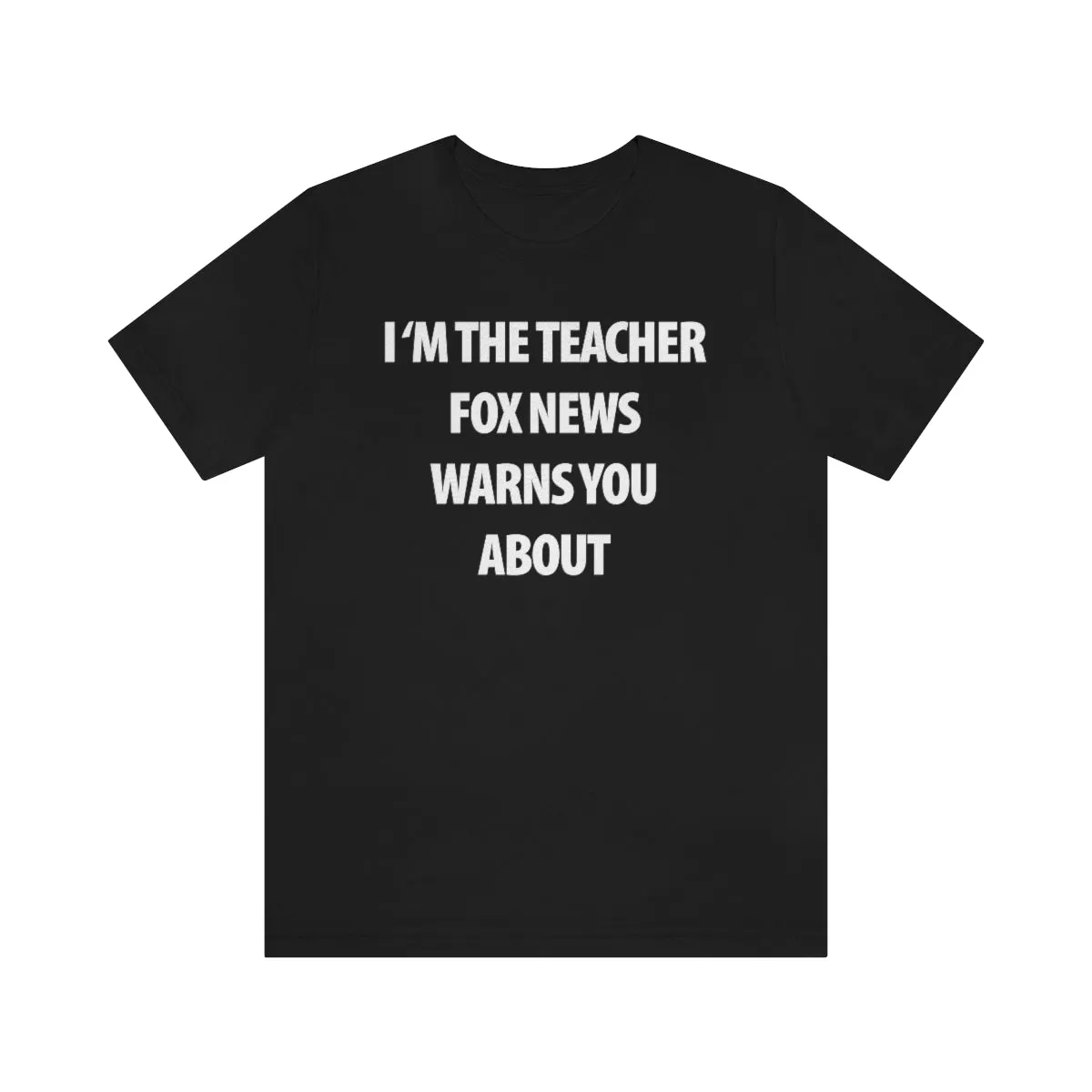 I'm the Teacher Fox News Warns You About