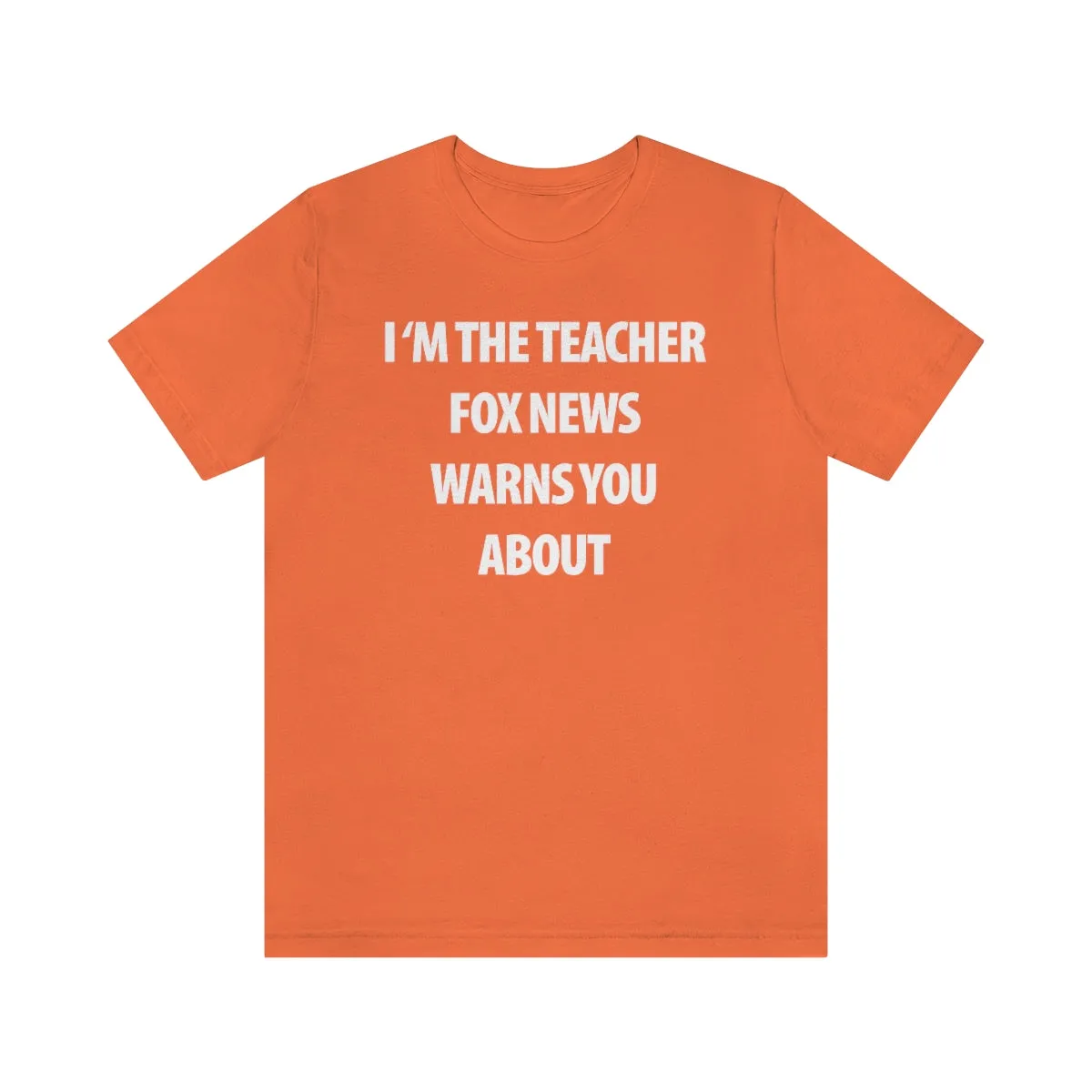 I'm the Teacher Fox News Warns You About