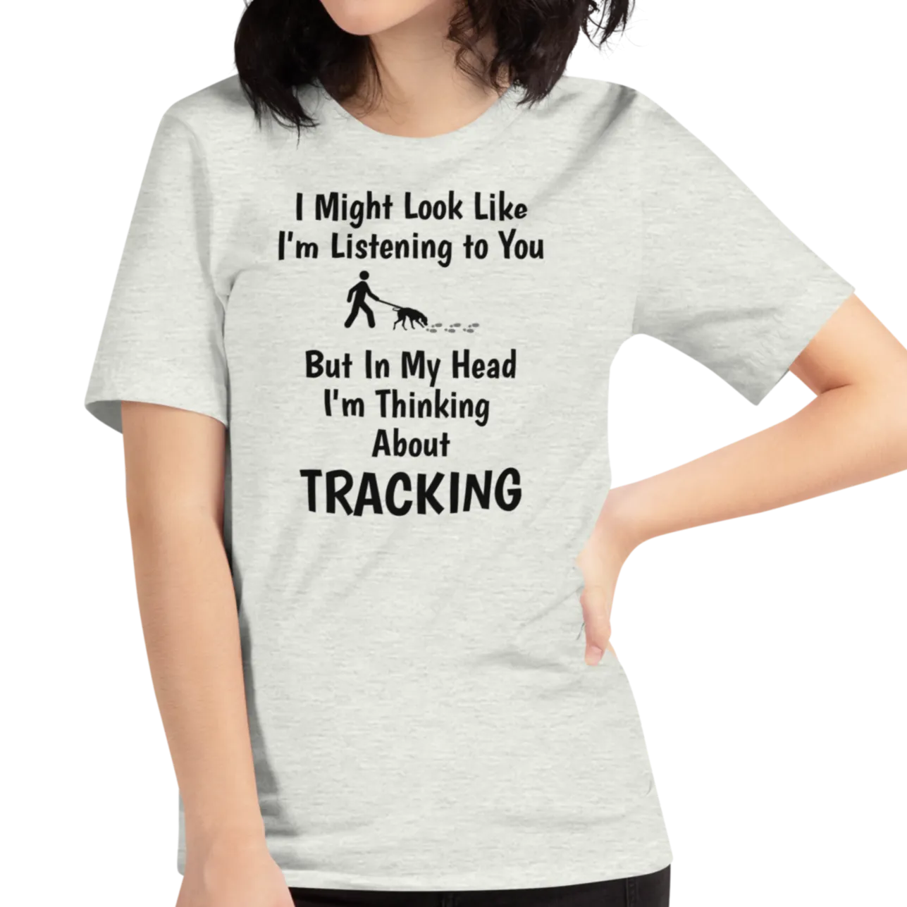 I'm Thinking About Tracking T-Shirts - Light