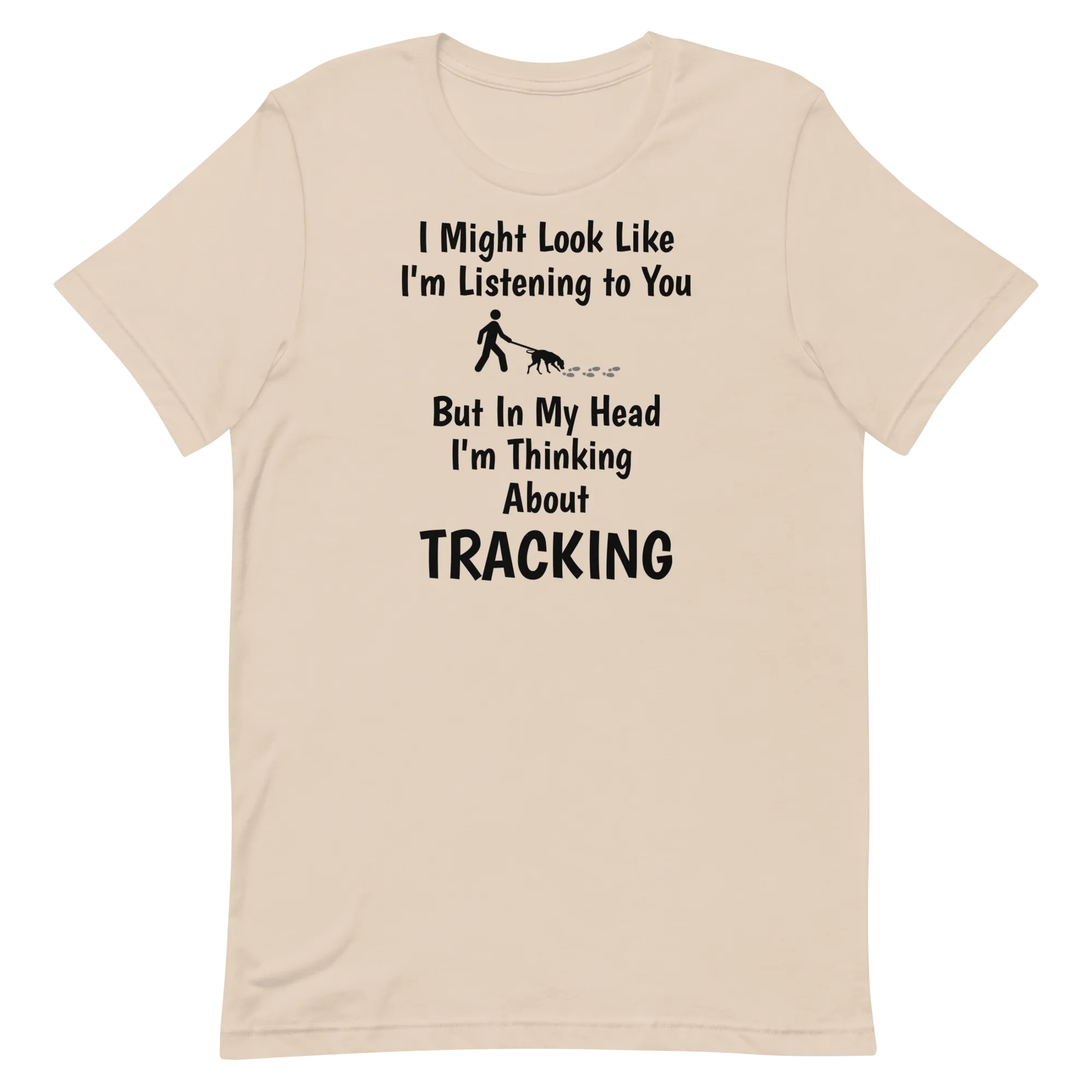 I'm Thinking About Tracking T-Shirts - Light