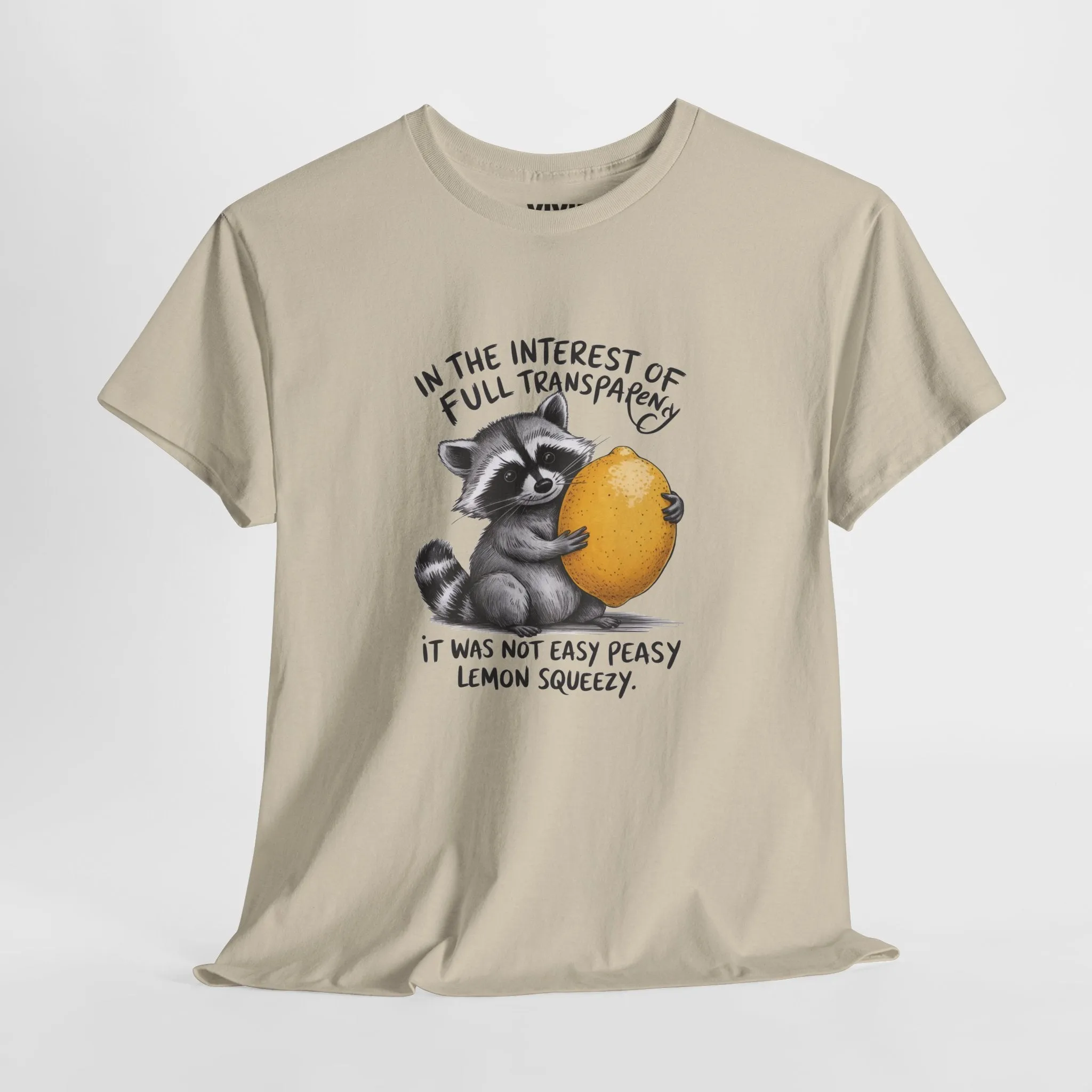 It Was Not Easy Peasy Lemon Squeezy T-Shirt