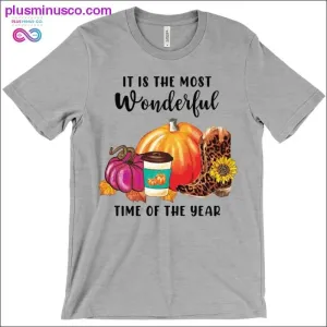 Its the most wonderful time of the year T-Shirts