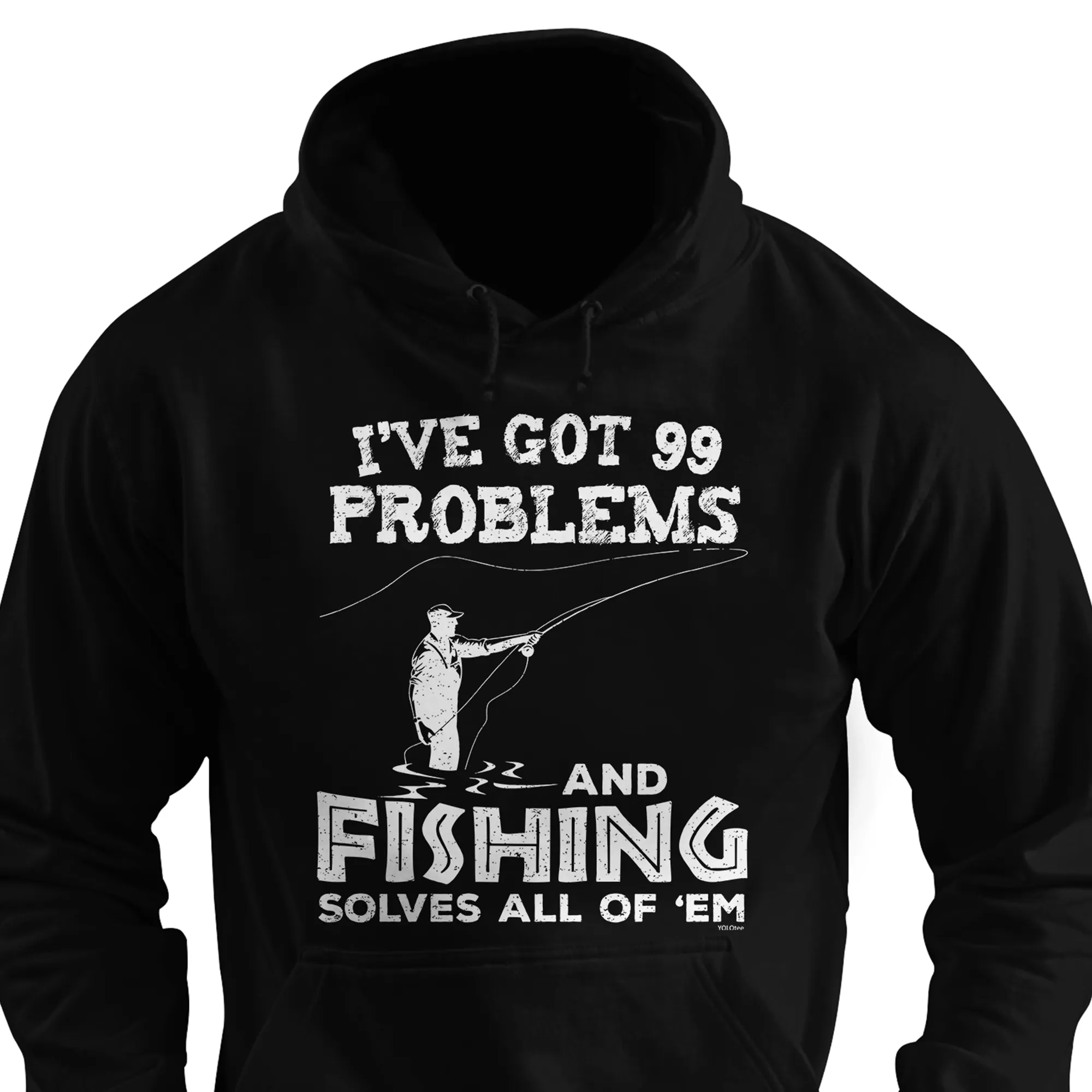 I've Got 99 Problems and Fishing Solves All of 'Em