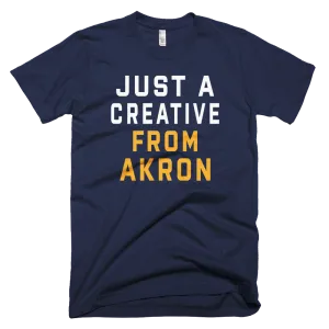 JUST A CREATIVE FROM AKRON T-Shirt