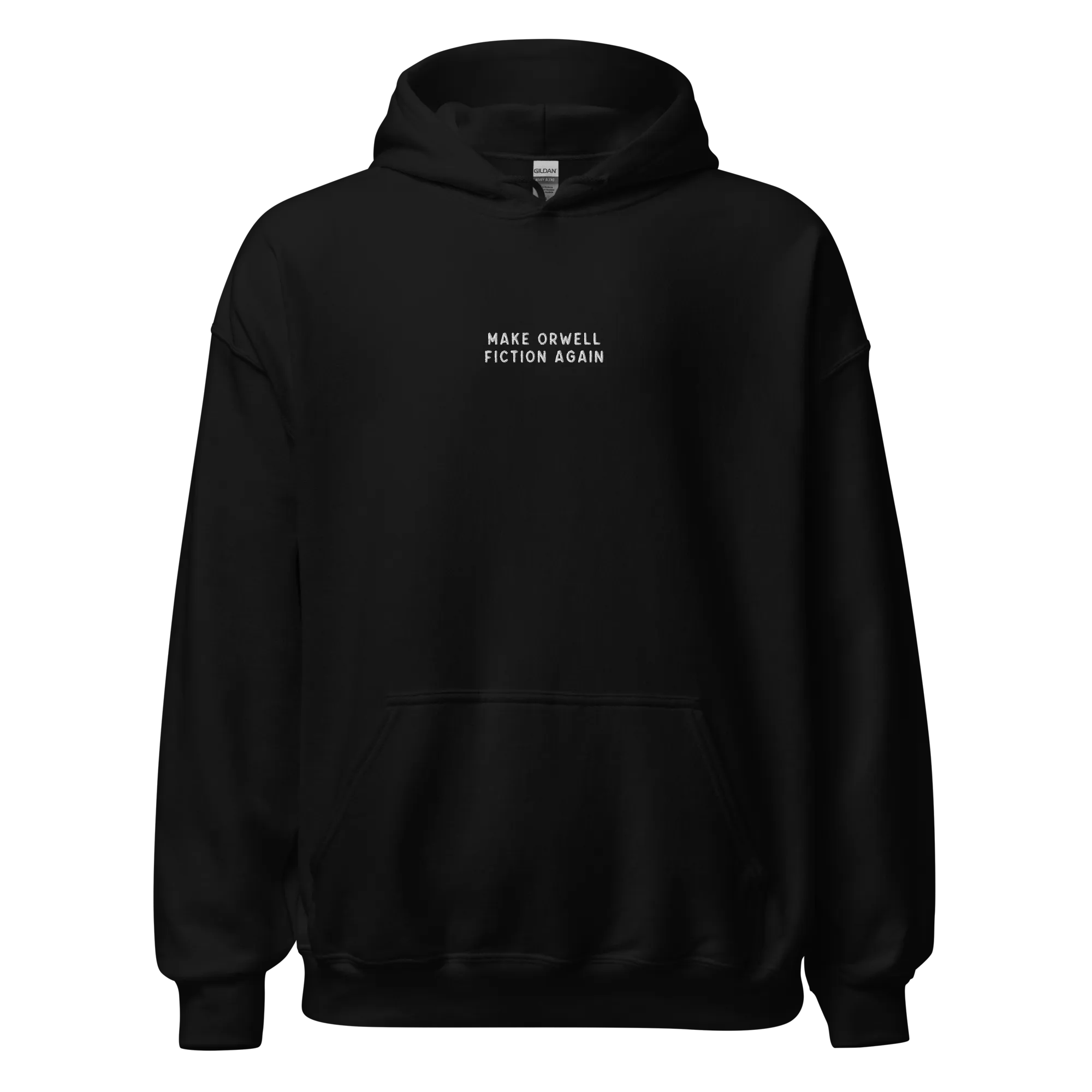Make Orwell Fiction Again Embroidered Hoodie