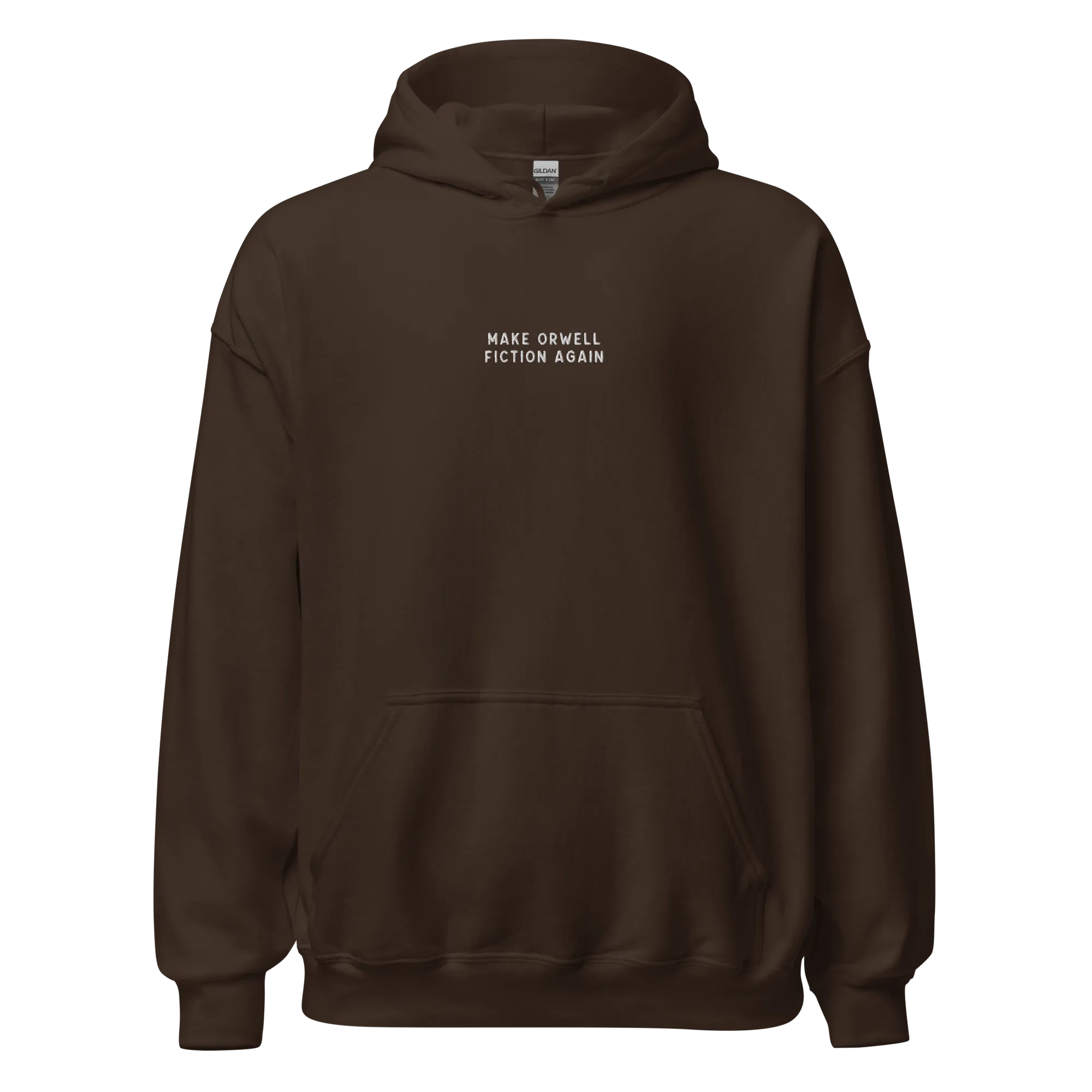 Make Orwell Fiction Again Embroidered Hoodie