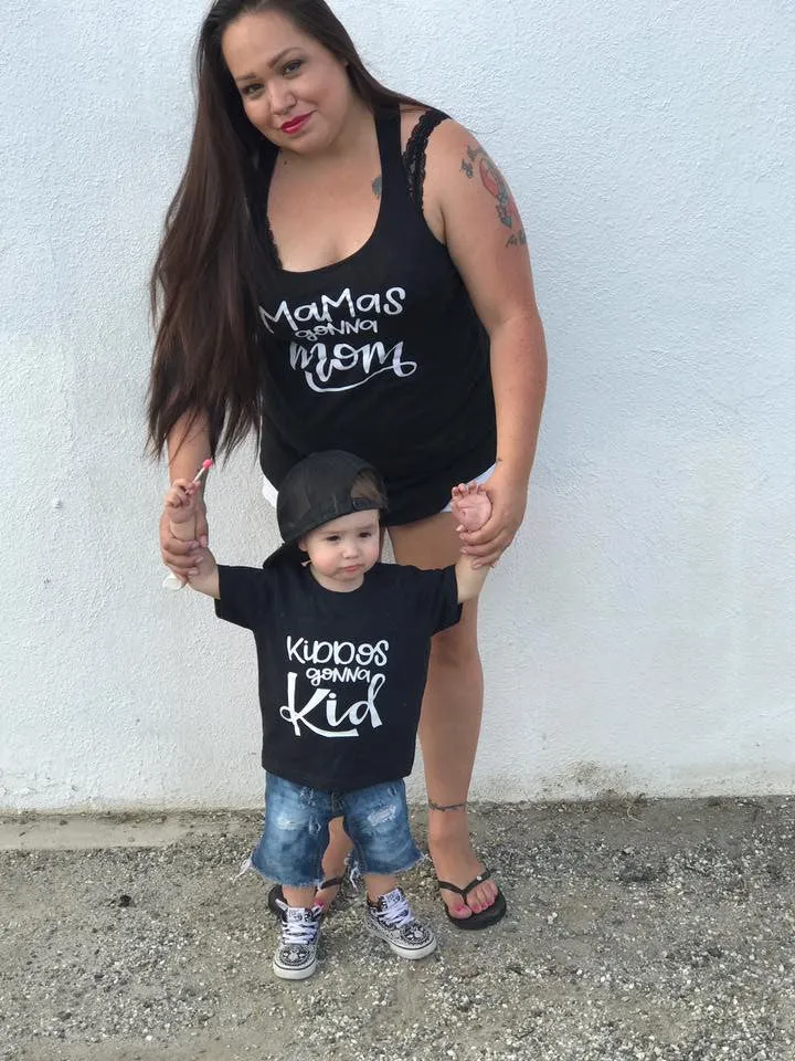 Mamas Gonna Mom   Kiddos Gonna Kid Mommy and Me Set