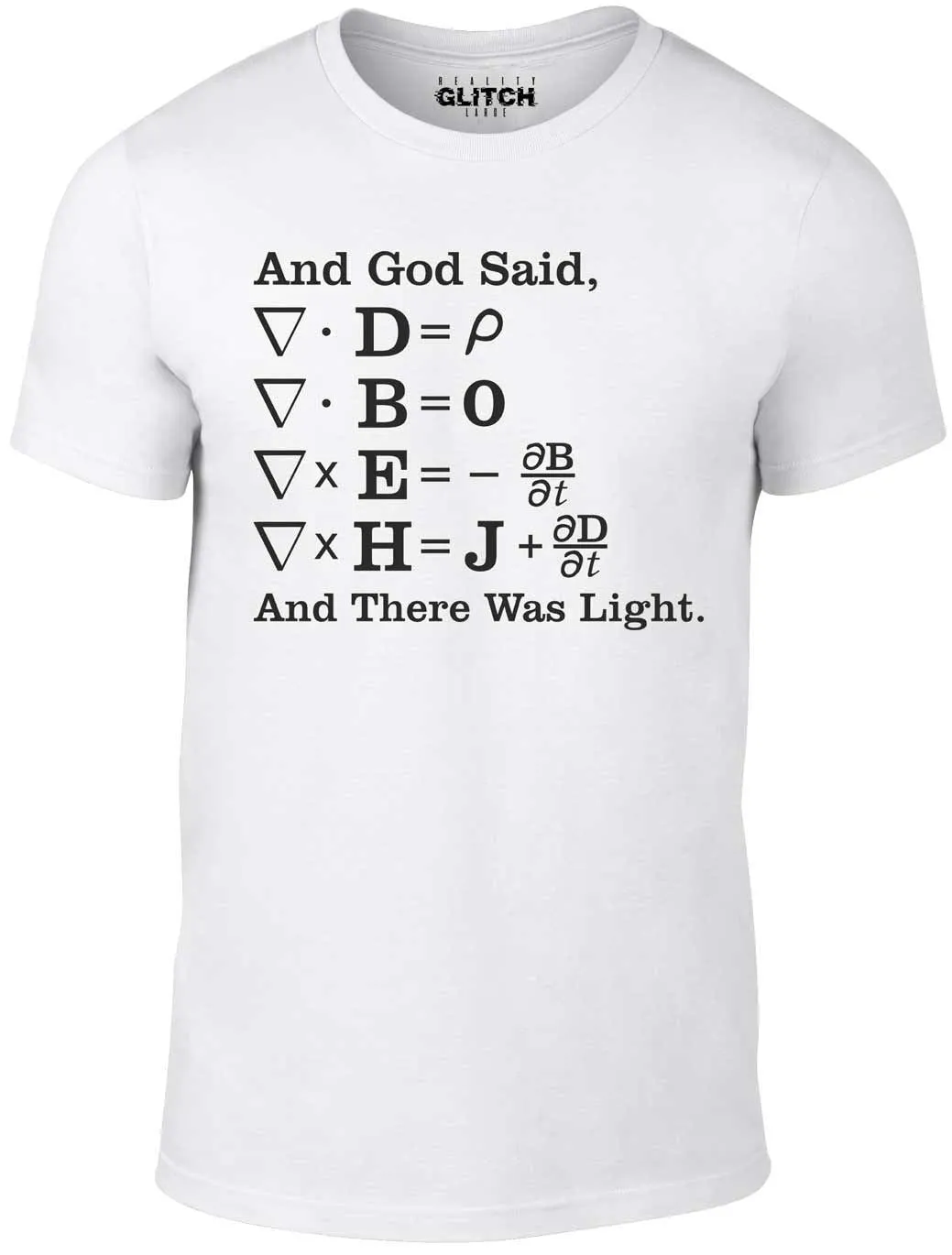 Men's And God Said..... And There Was Light T-Shirt.