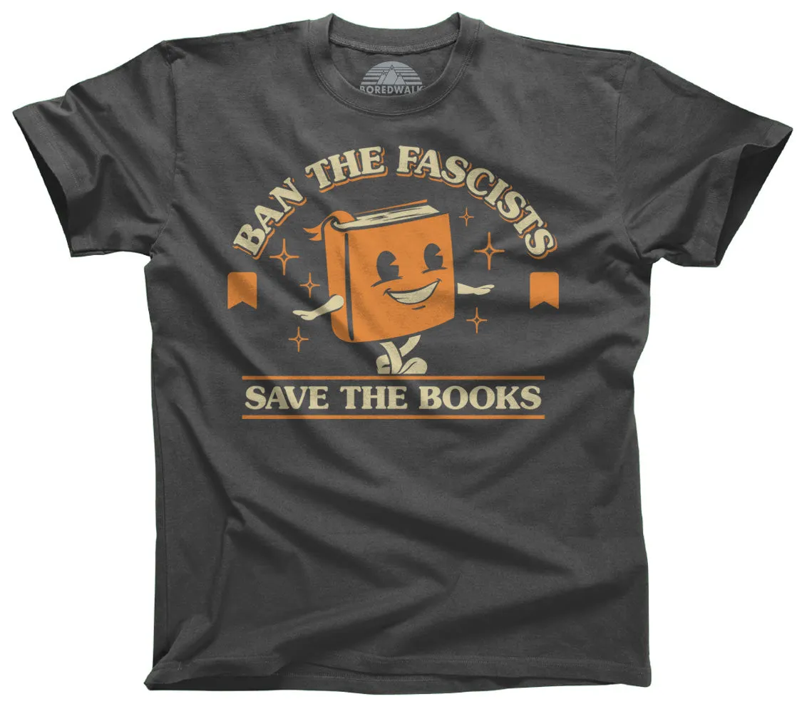 Men's Ban The Fascists Save The Books T-Shirt