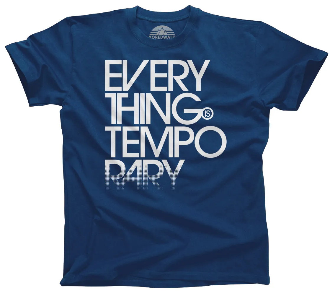 Men's Everything is Temporary T-Shirt