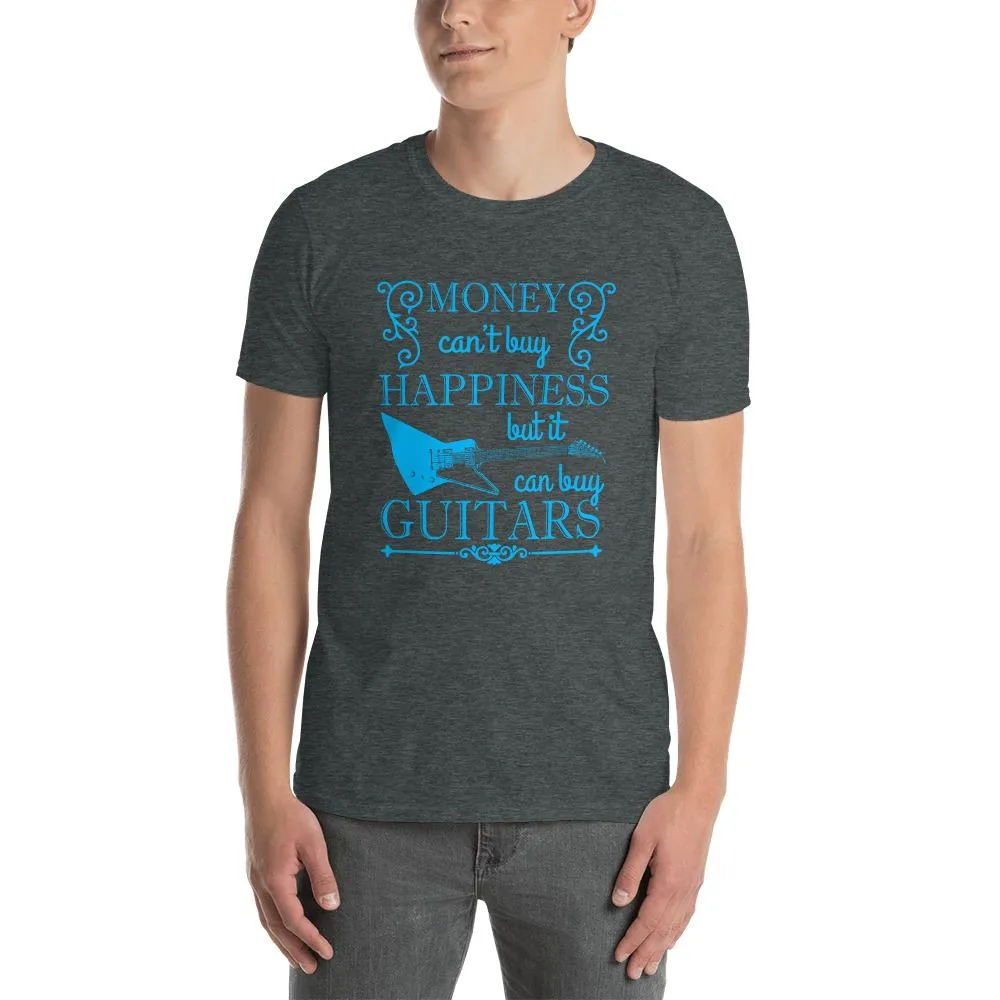 Money Can't Buy Happiness...But Blue Guitar T-Shirt