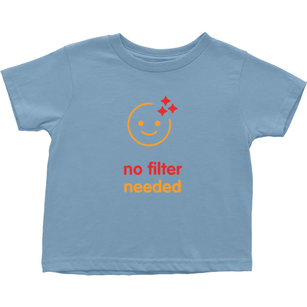 No filter needed ToddlerT-Shirts (English)