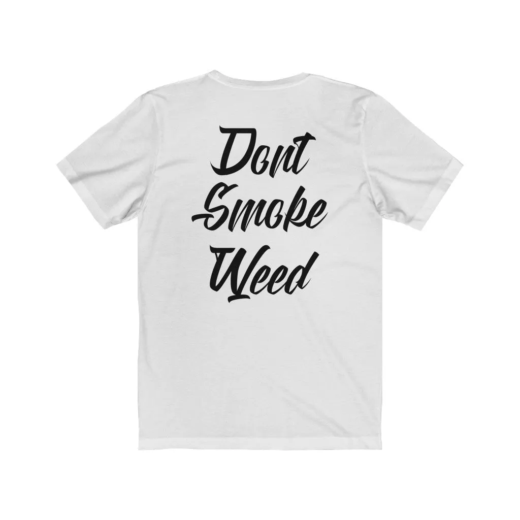 Not everyone smokes Tee (g-stunts special)