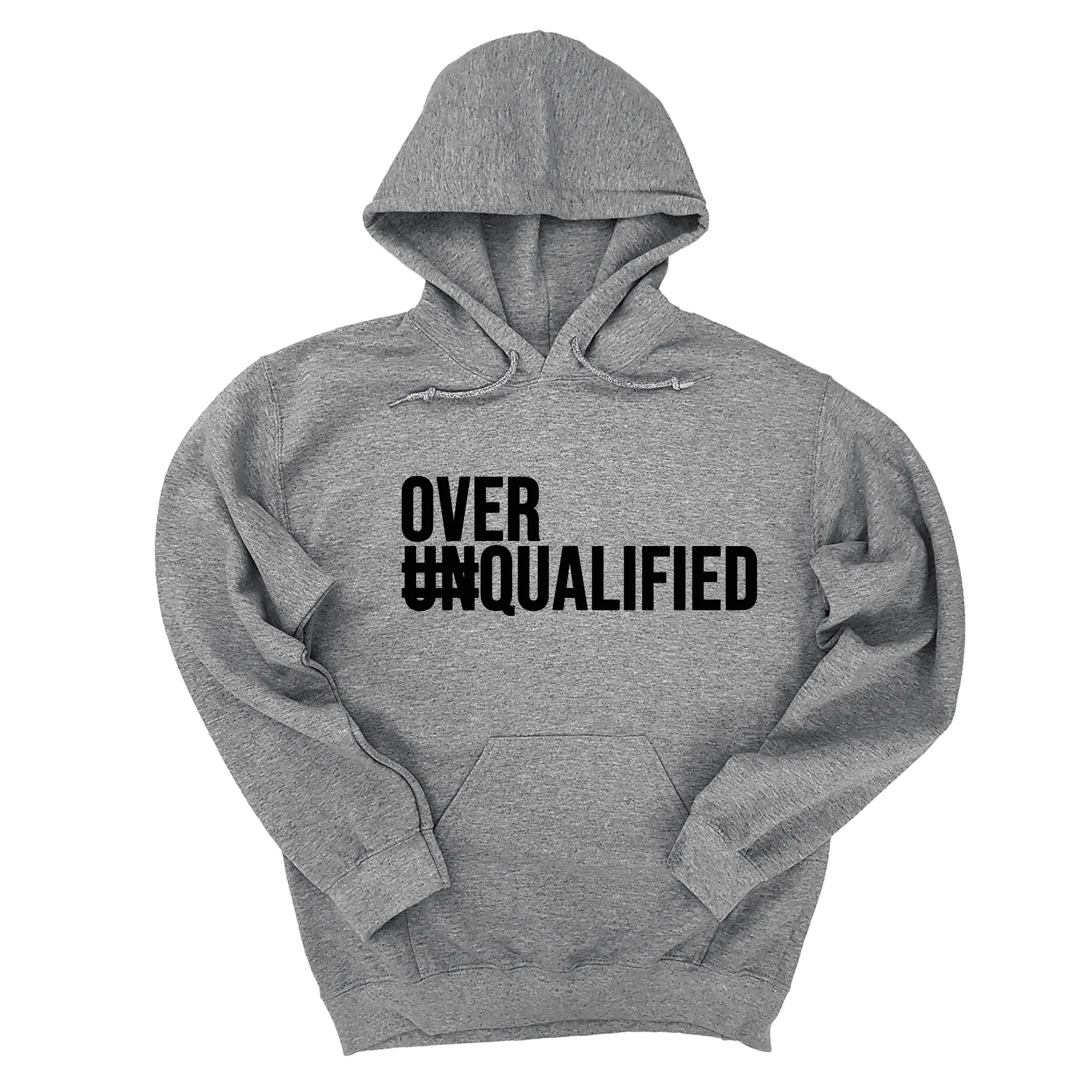 Over Qualified Unisex Hoodie