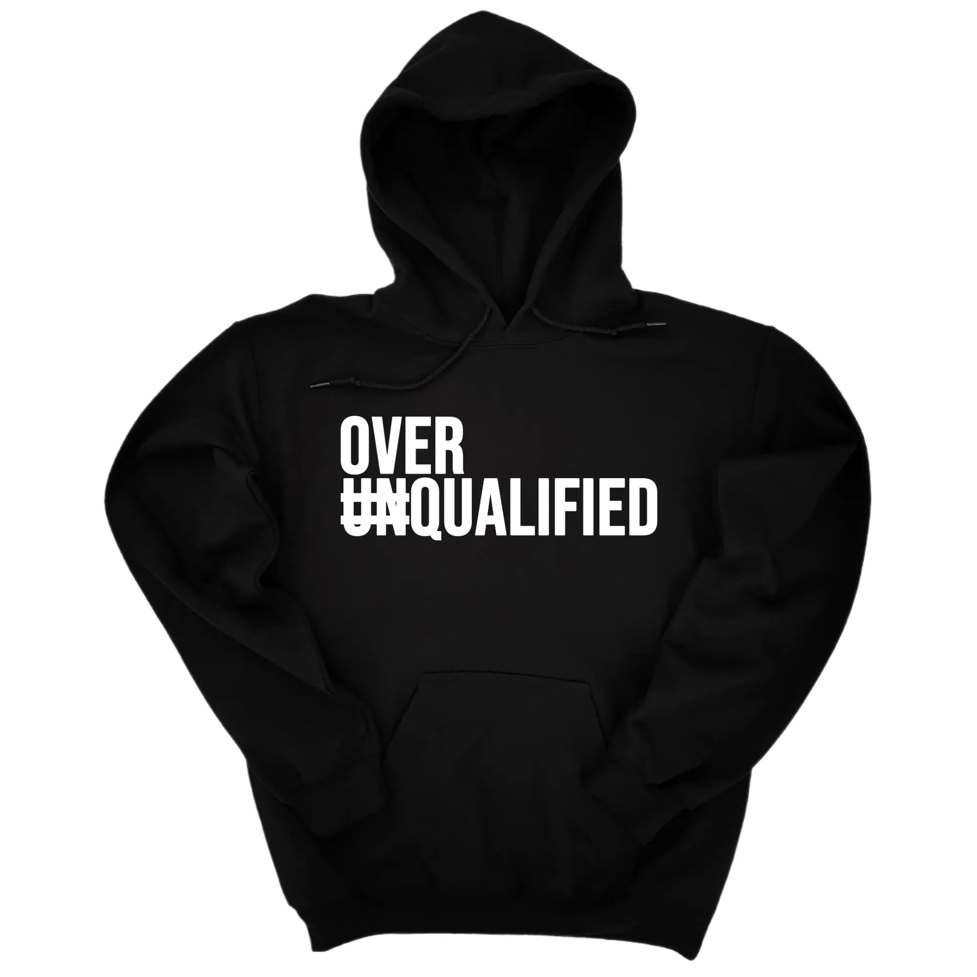 Over Qualified Unisex Hoodie