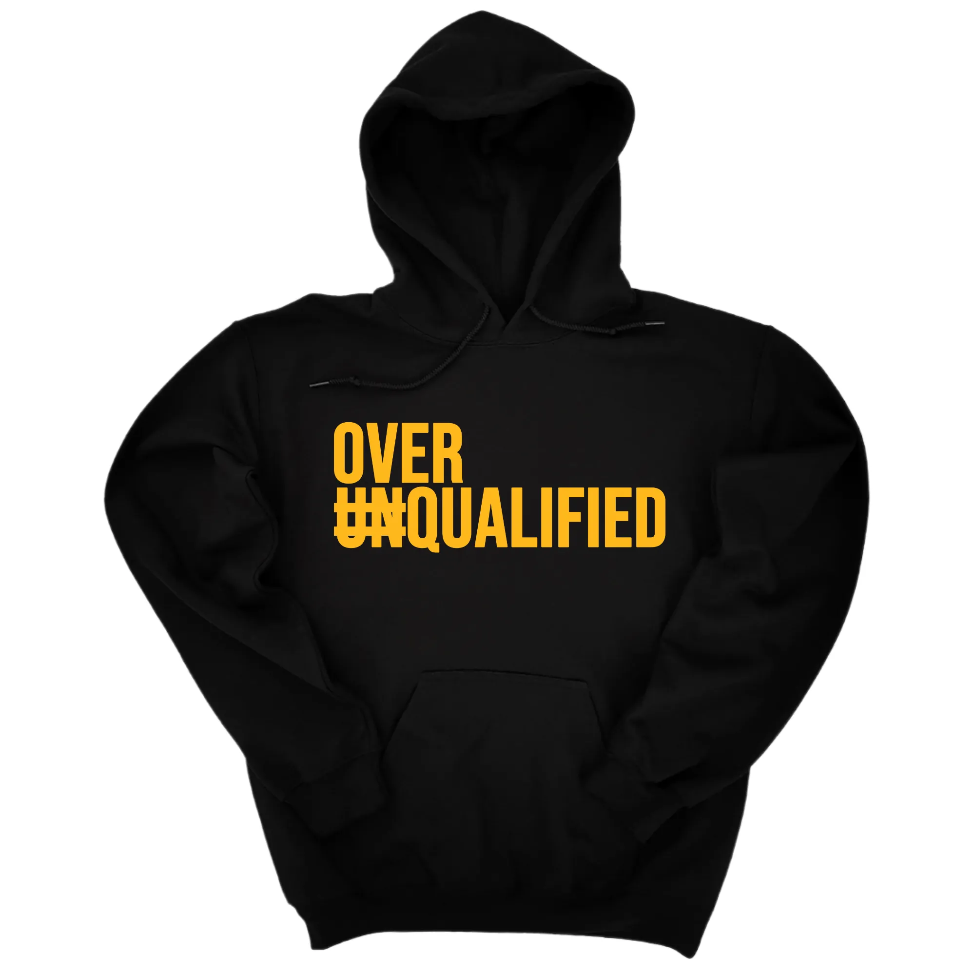 Over Qualified Unisex Hoodie