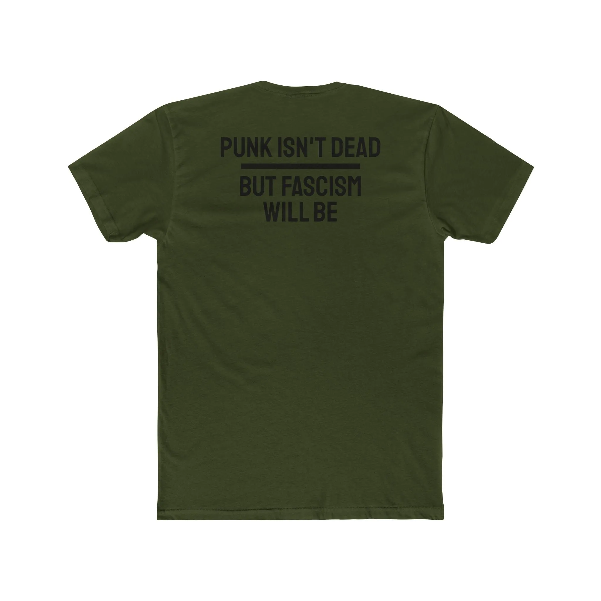 Punk Isn't Dead But Fascism Will Be - Unisex Cotton Crew Tee