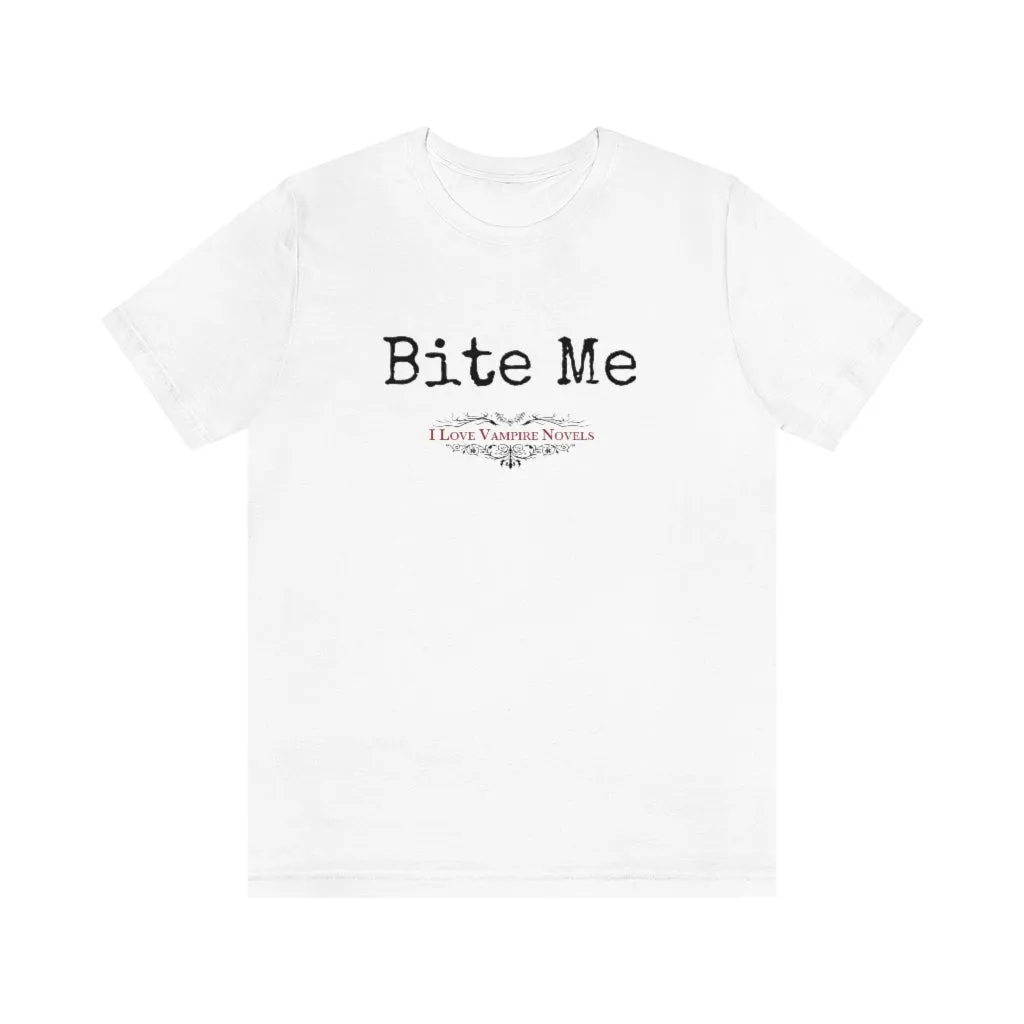 "Bite Me" Short Sleeve Tee