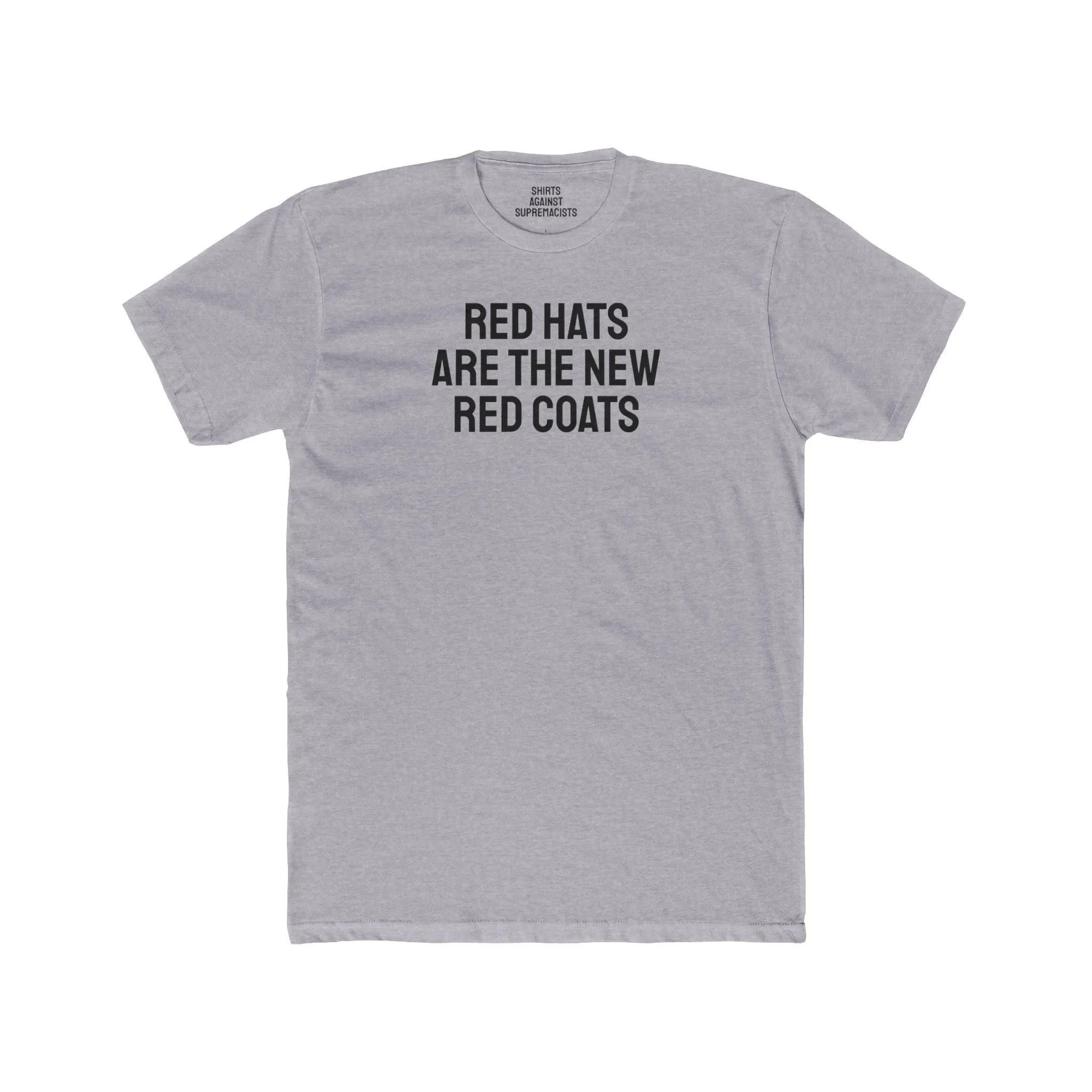 Red Hats Are The New Red Coats - Unisex Cotton Crew Tee