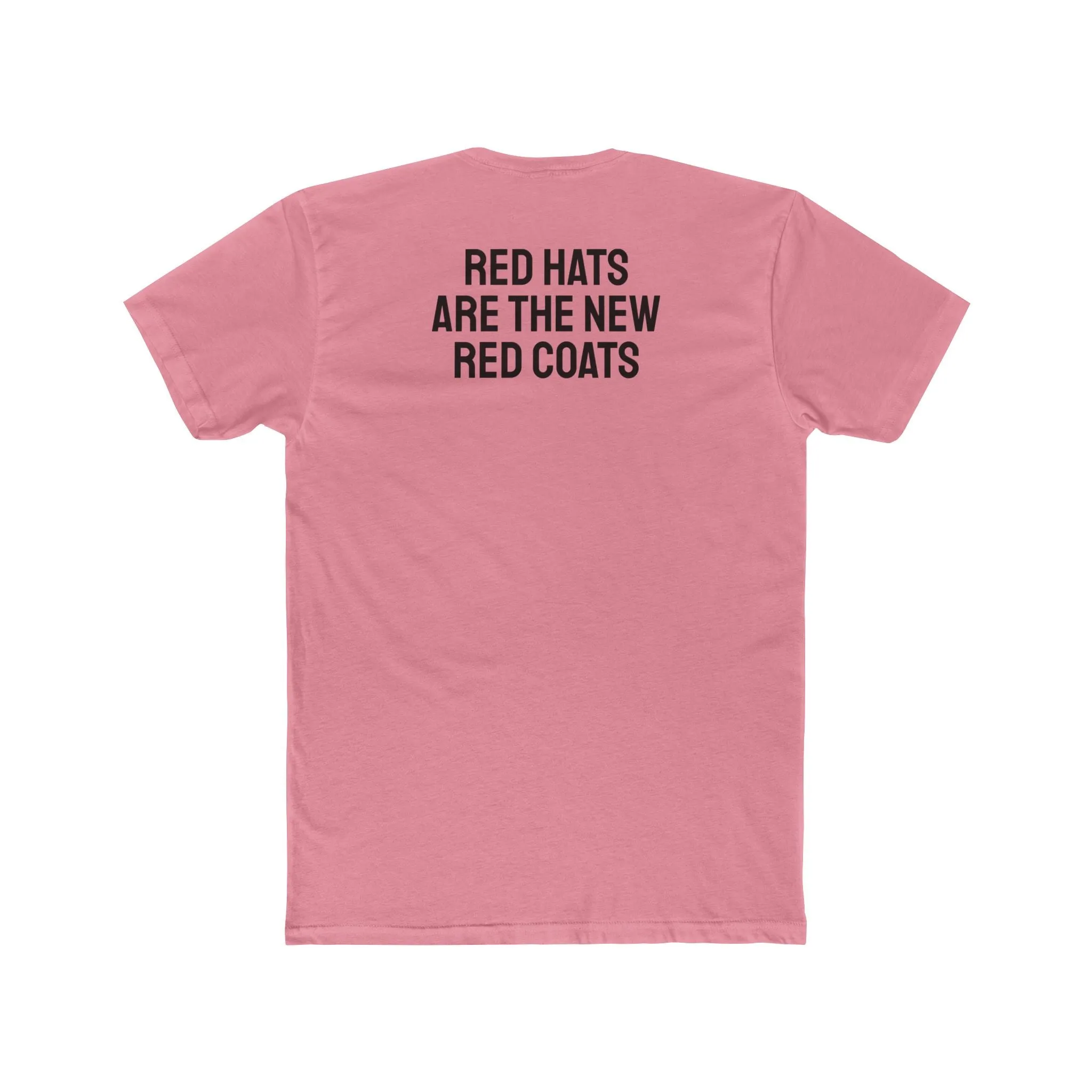Red Hats Are The New Red Coats - Unisex Cotton Crew Tee