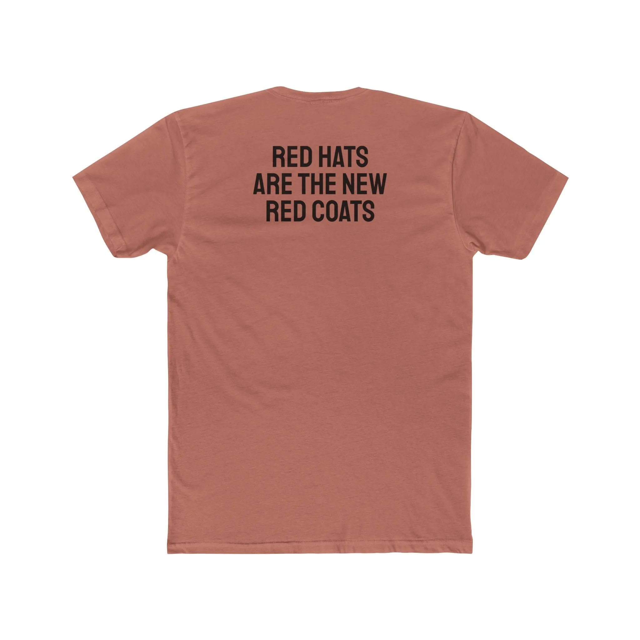 Red Hats Are The New Red Coats - Unisex Cotton Crew Tee